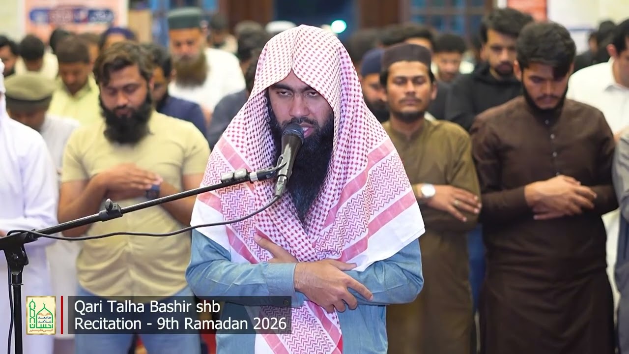 Taraweeh - Last 4 Rakats Recitation of Holy Quran | 9th Ramadan | Qari Talha Bashir