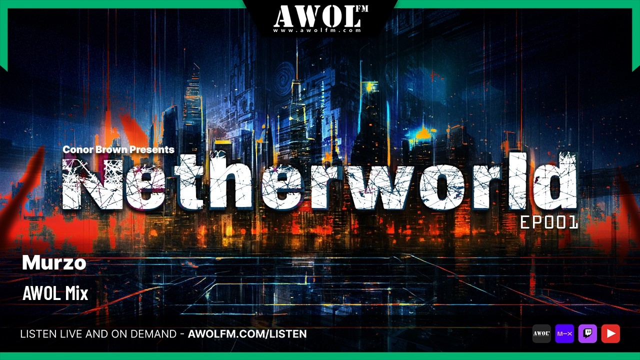 Murzo - Conor Brown Presents - Netherworld - AWOL FM  (8th February 2026)