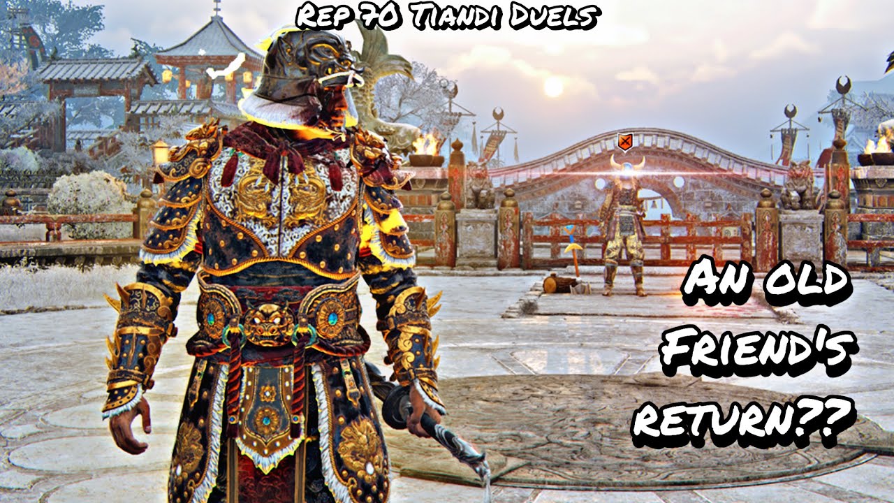 An Old Friend&rsquo;s Return?? (Rep 70 Tiandi Duels) | For Honor