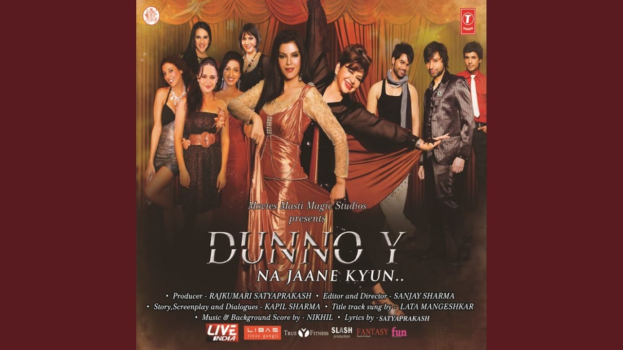 Dunno Y Na Jaane Kyun