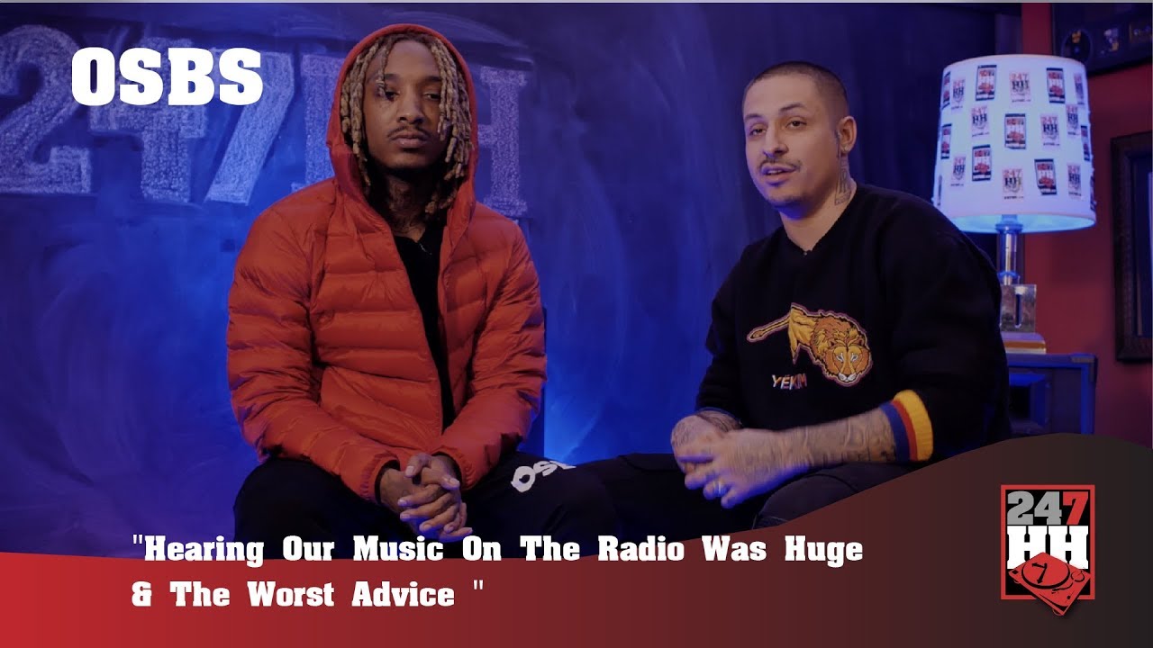 OSBS - Hearing Our Music On The Radio Was Huge & The Worst Advice (247HH EXCL)