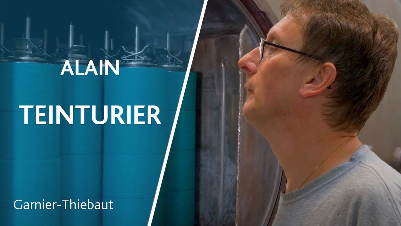 Le m&eacute;tier de teinturier chez Garnier Thiebaut
