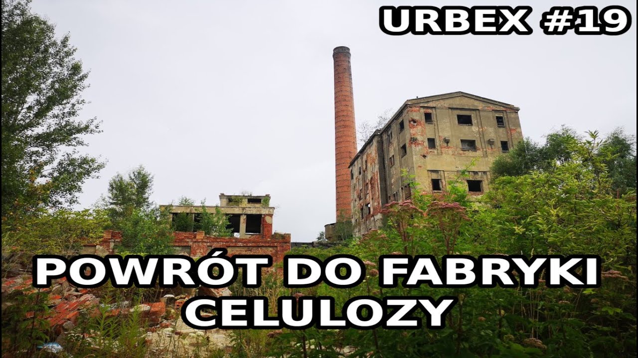 Powrót do fabryki celulozy - URBEX #19 (Eksploratorzy Dolnego Śląska)