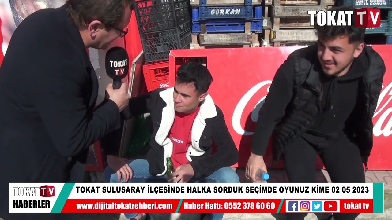 TOKAT SULUSARAY İLÇESİNDE HALKA SORDUK SEÇİMDE OYUNUZ KİME 02 05 2023