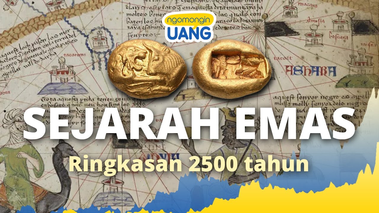 Sejarah Emas sebagai Uang Dunia (ringkasan 2500 tahun)