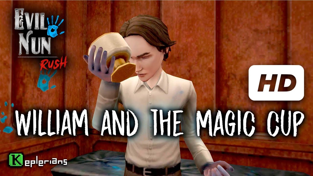 EVIL NUN RUSH Full CUTSCENES | WILLIAM and the MAGIC CUP 🖐🔵 | High Definition