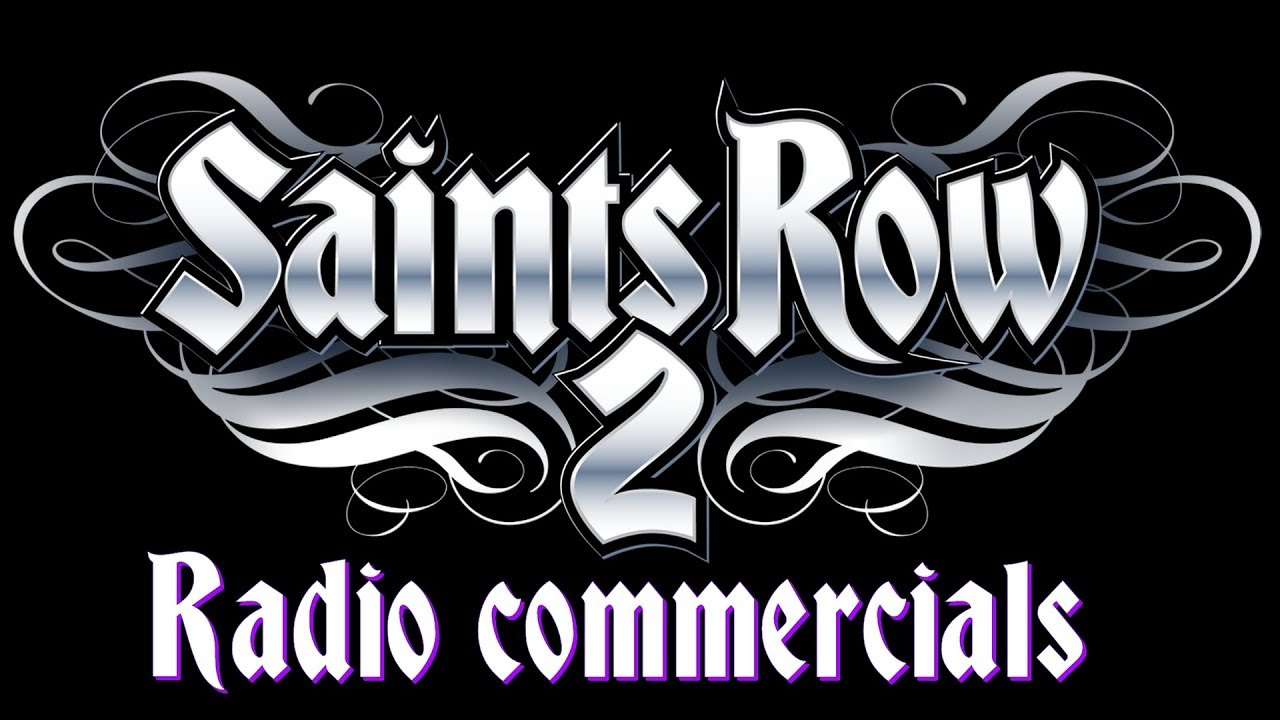 Saints Row 2 Radio Commercials