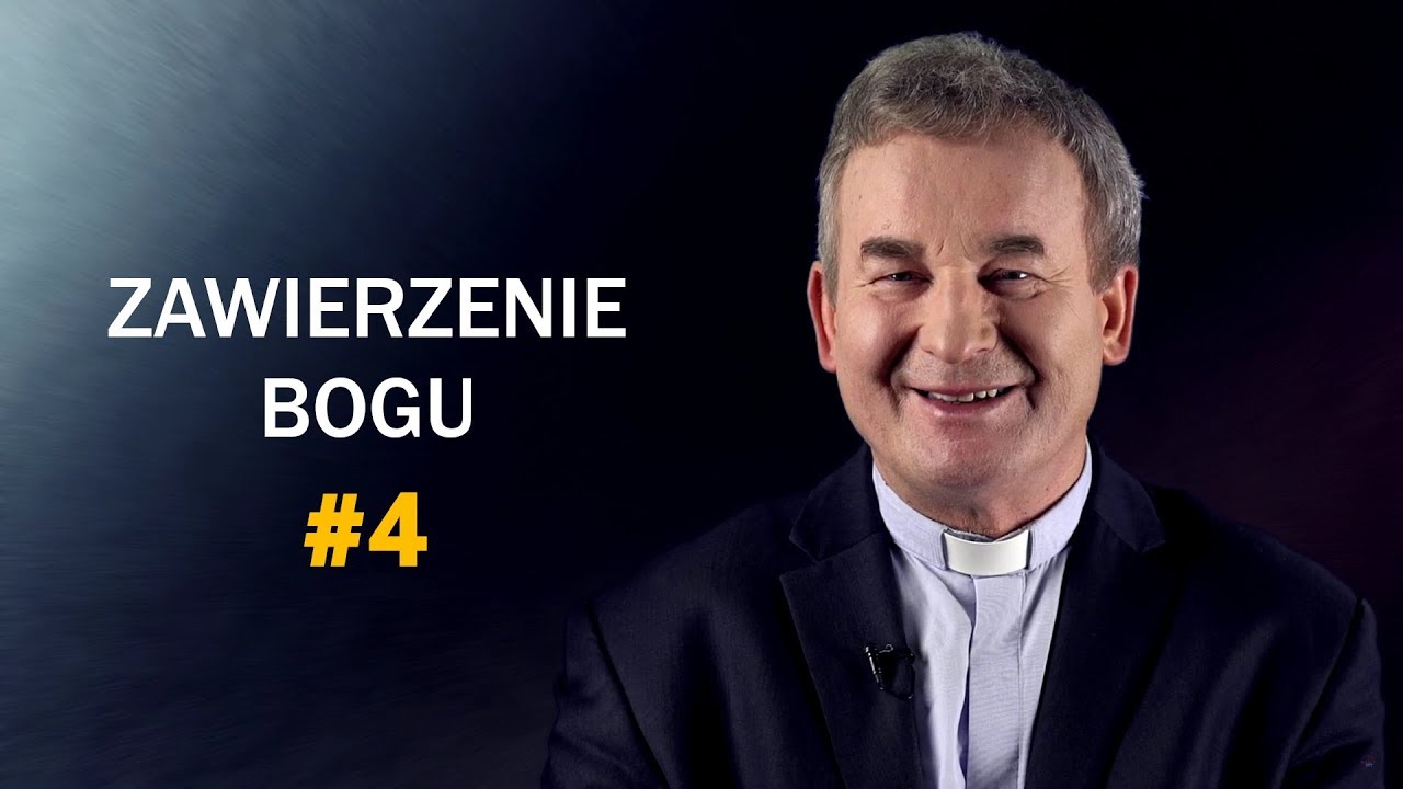 Zawierzenie Bogu - ks. Marek Dziewiecki [#4]