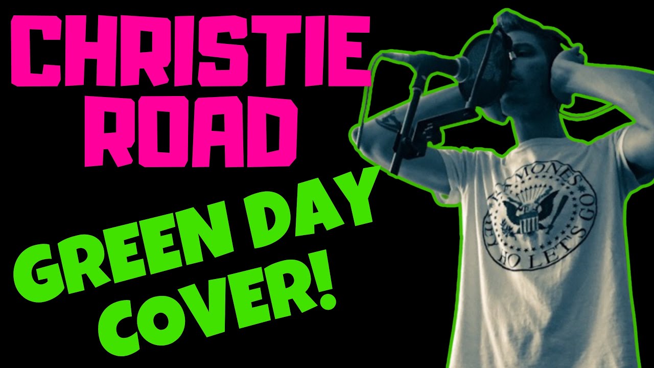 Christie Road (Green Day cover) (Audio)