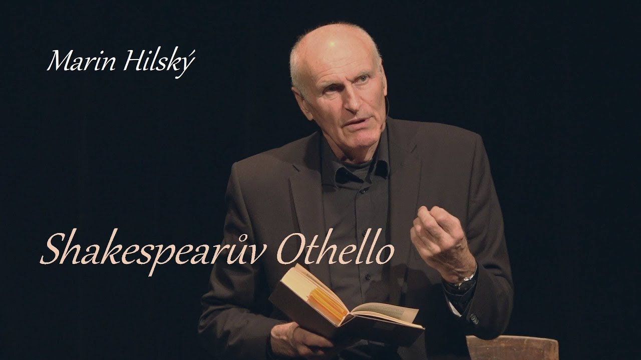 Martin Hilský - Shakespearův Othello (Dejvické divadlo 18.10.2017)