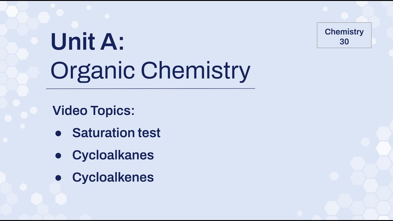 UAL3 - Saturation Test, Cycloalkanes and Cycloalkenes - Chem 30