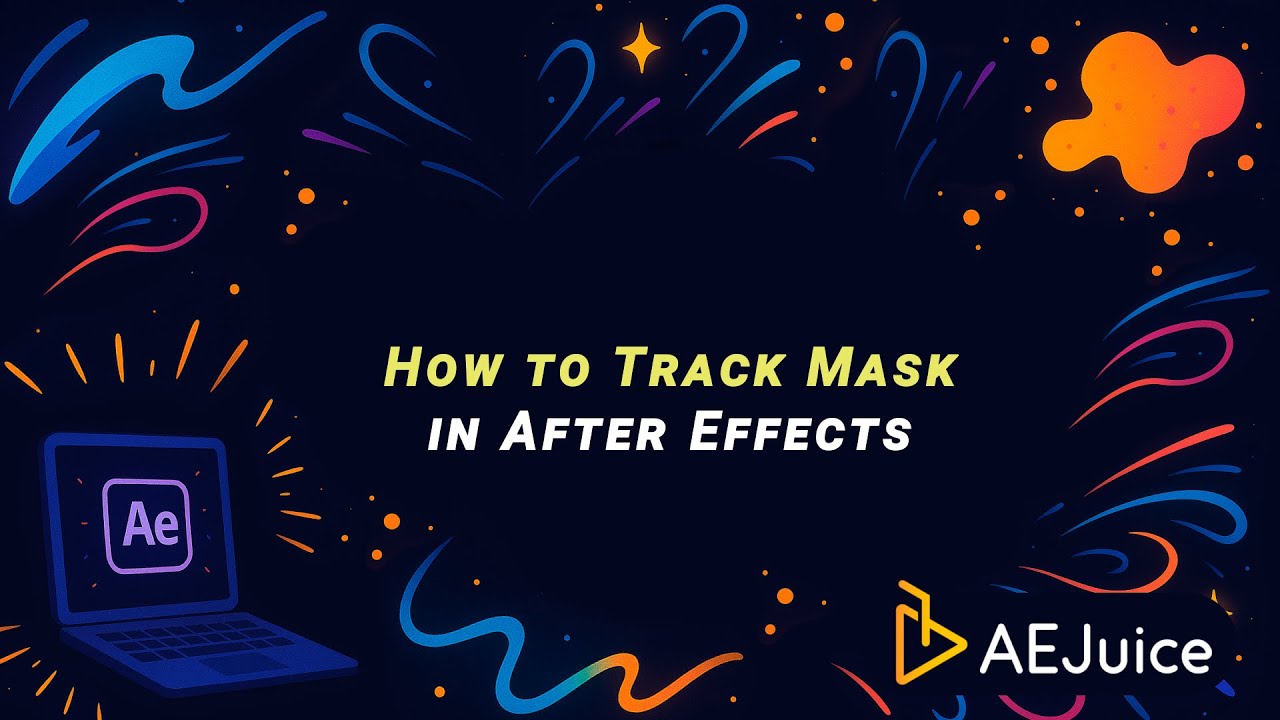 How to Track Mask in After Effects &ndash; AEJuice Tutorials