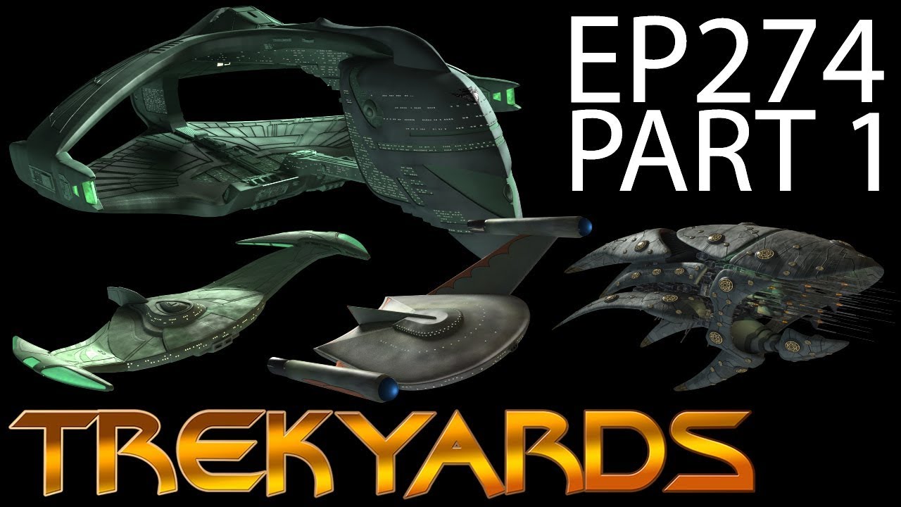 Trekyards EP274 - Romulan Ship Evolution (Part 1)