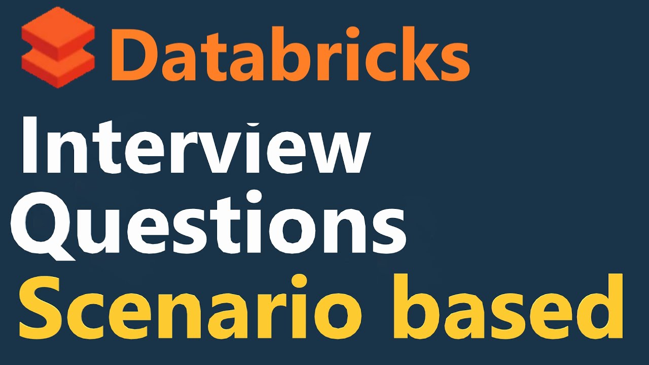 Databricks Scenario-based Interview Questions and Answers
