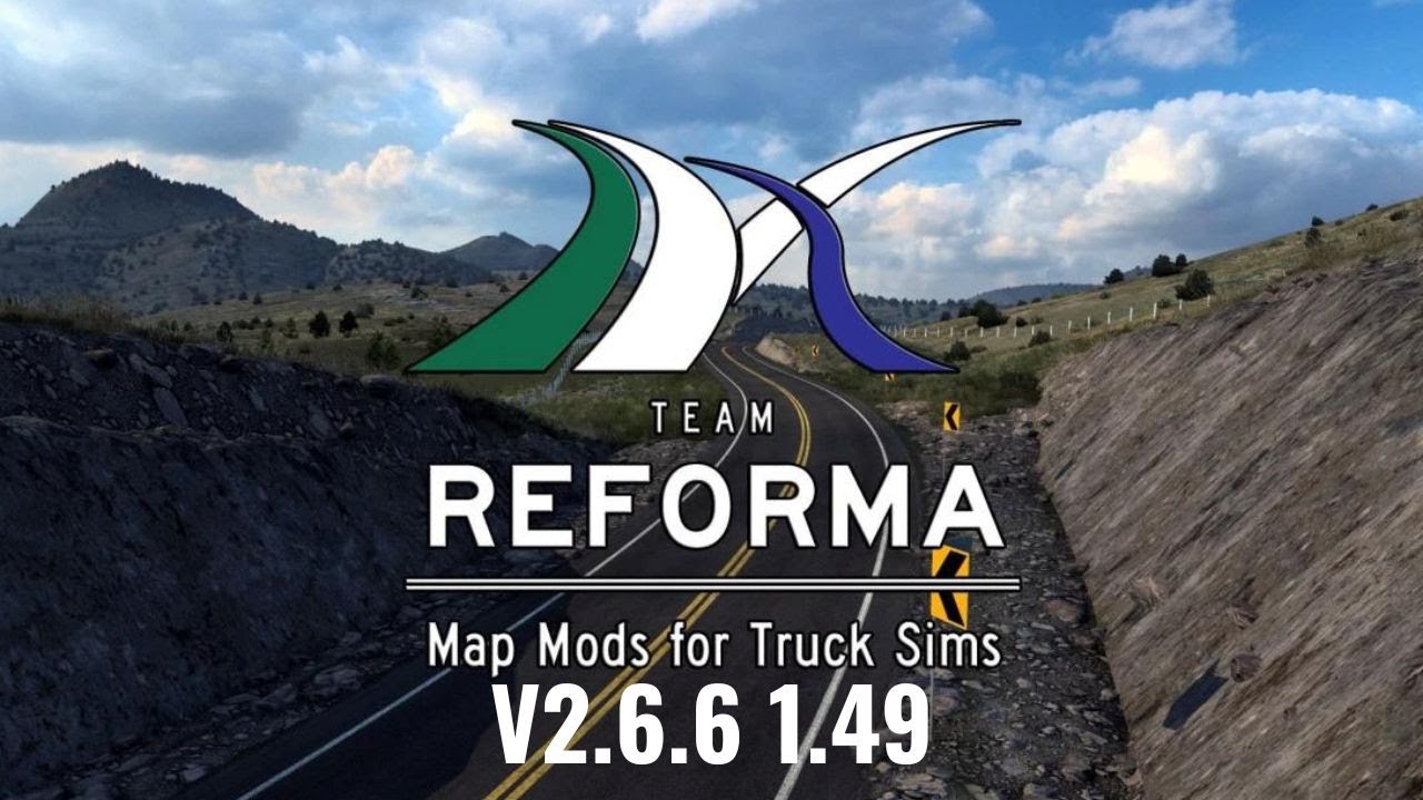 ATS MOD 1.49 - NEW REFORMA V2.6.6 - AMRICAN TRUCK SIMULATOR