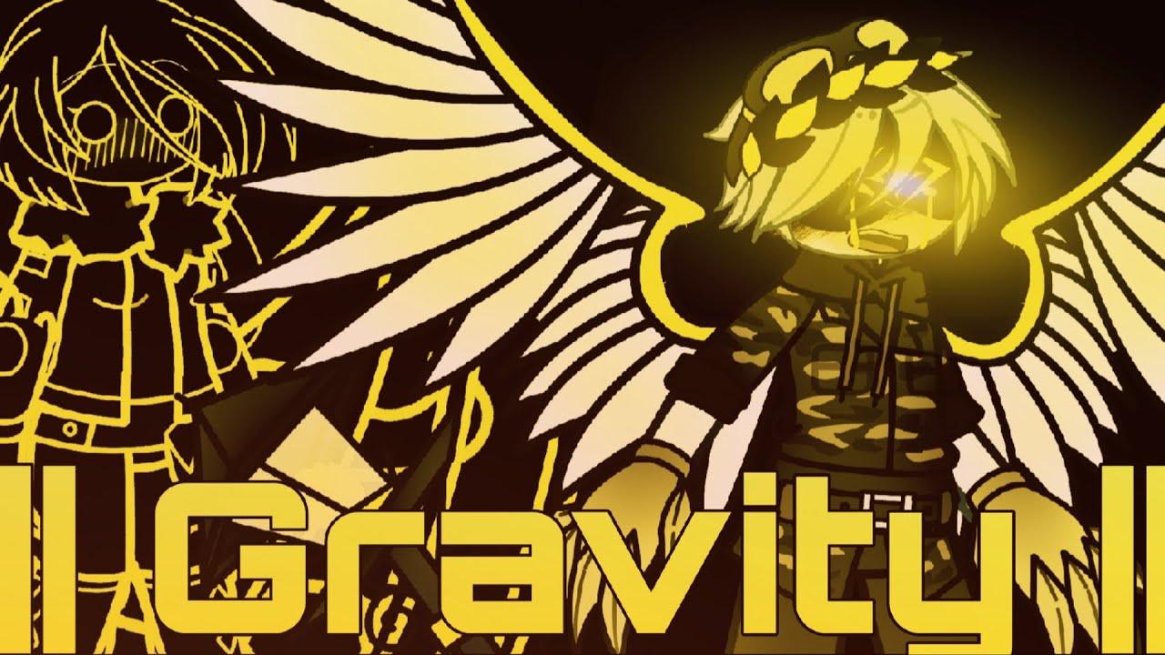 ||Gravity|| ||Murder drones x Gacha Nebula|| ||N and Solver Past|| 2/3