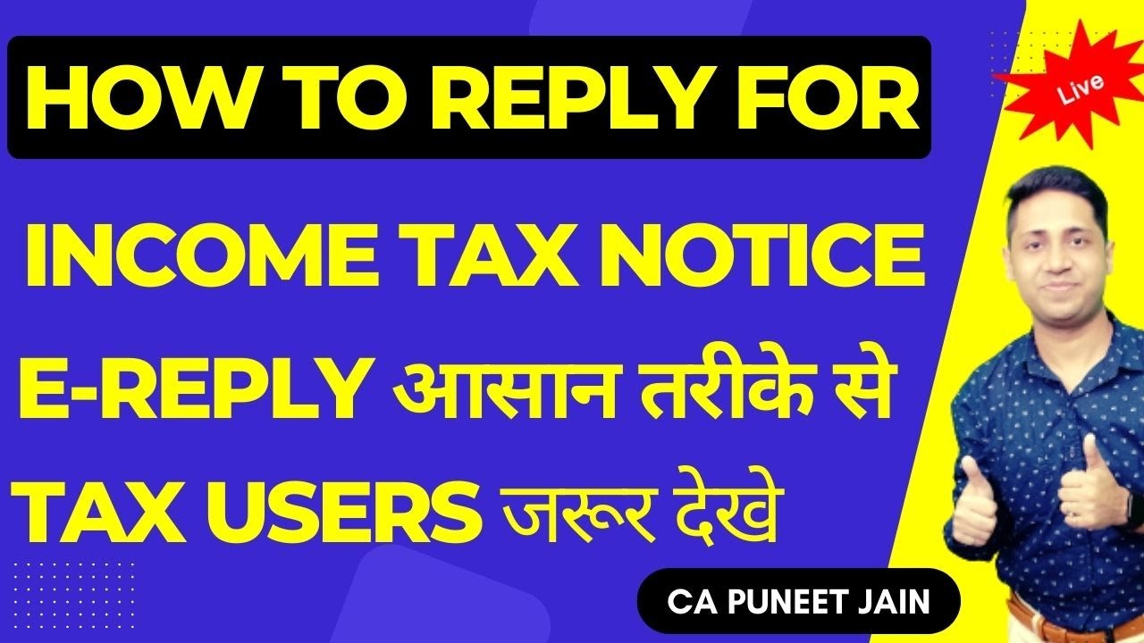 How to reply Income Tax Notice 2024 E proceedings