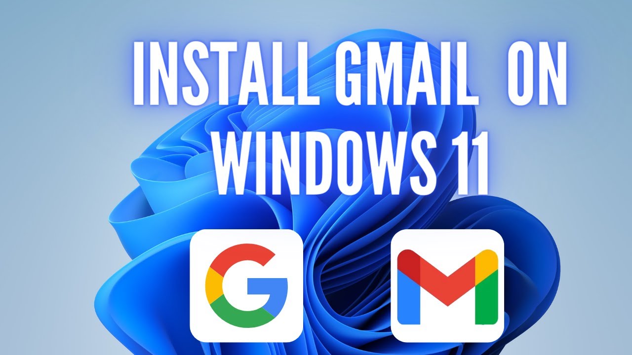 Как установить Gmail на Windows 11