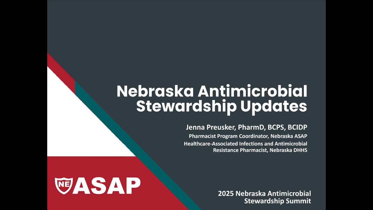 2025 Summit - Dr. Jenna Preusker - Nebraska Antimicrobial Stewardship Update