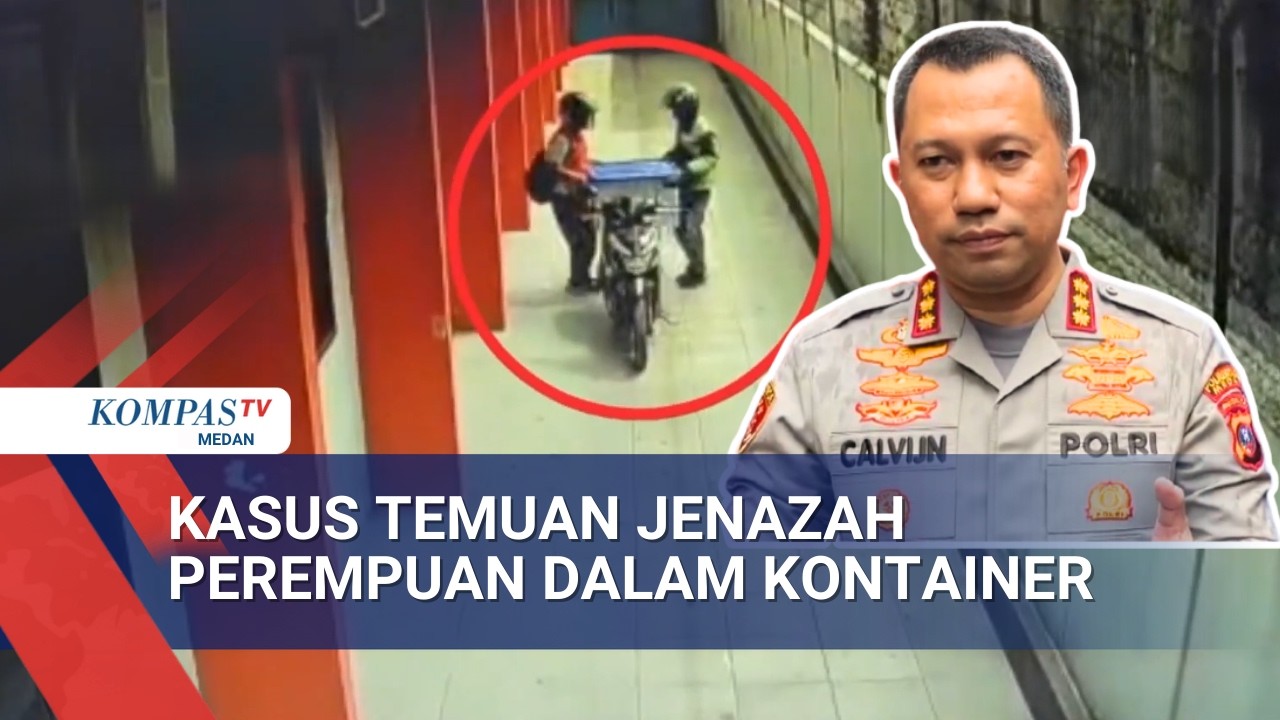 Dua Terduga Pelaku Ditahan Polisi Terkait Kasus Perempuan Tewas dalam Kontainer di Medan