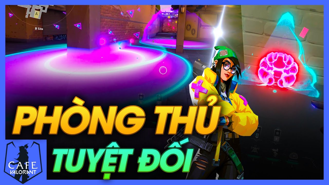 PHÒNG THỦ SITE TUYỆT ĐỐI CÙNG KILLJOY | CẨM NANG VALORANT