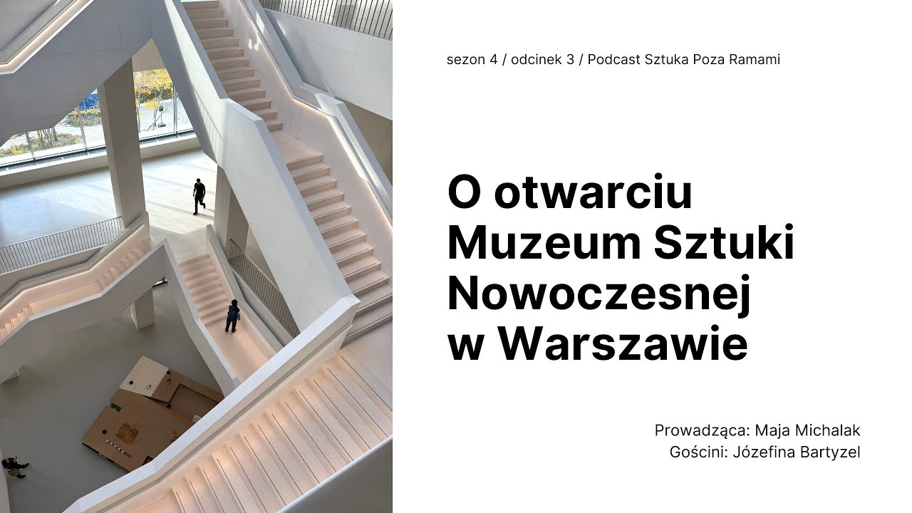 O otwarciu Muzeum Sztuki Nowoczesnej w Warszawie. Gość: Józefina Bartyzel