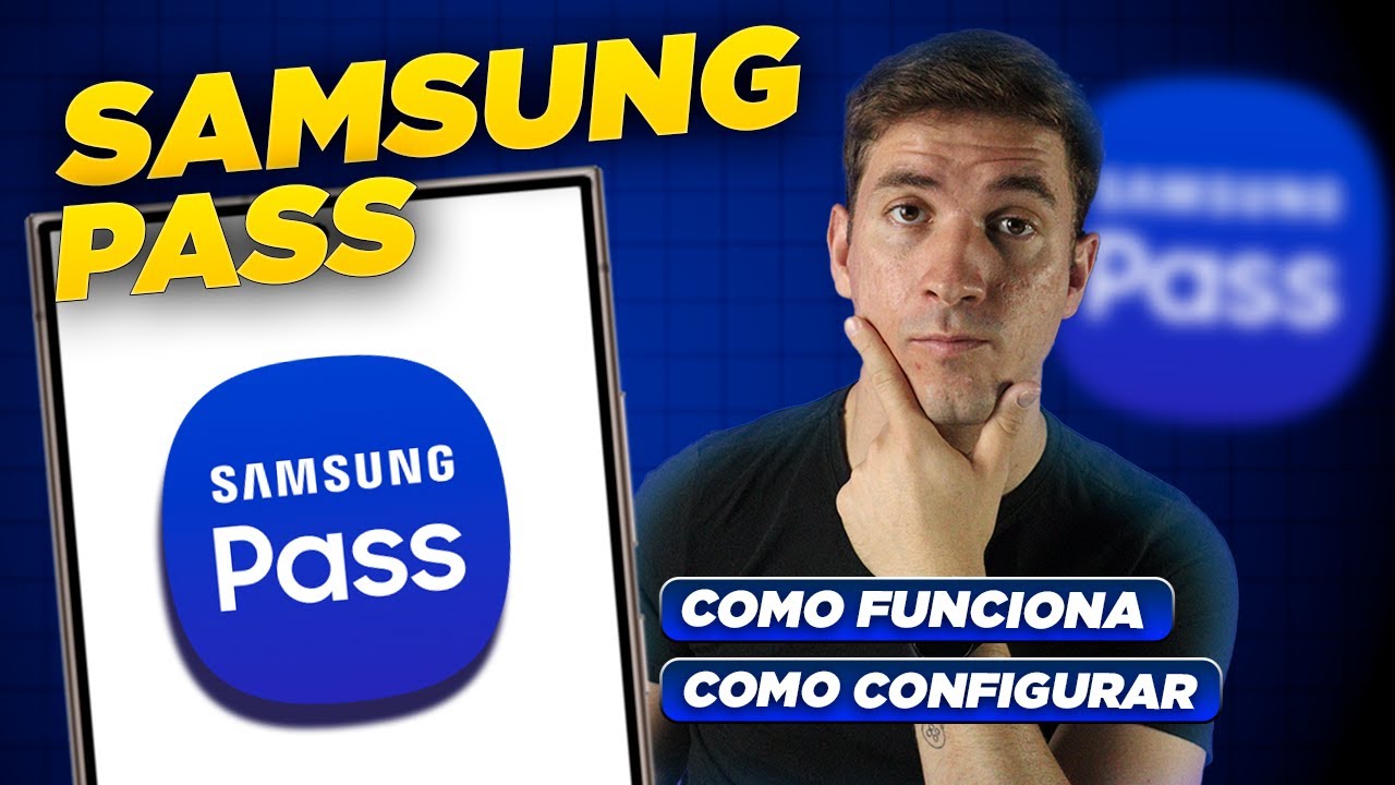 SAMSUNG PASS - Como USAR e Como CONFIGURAR