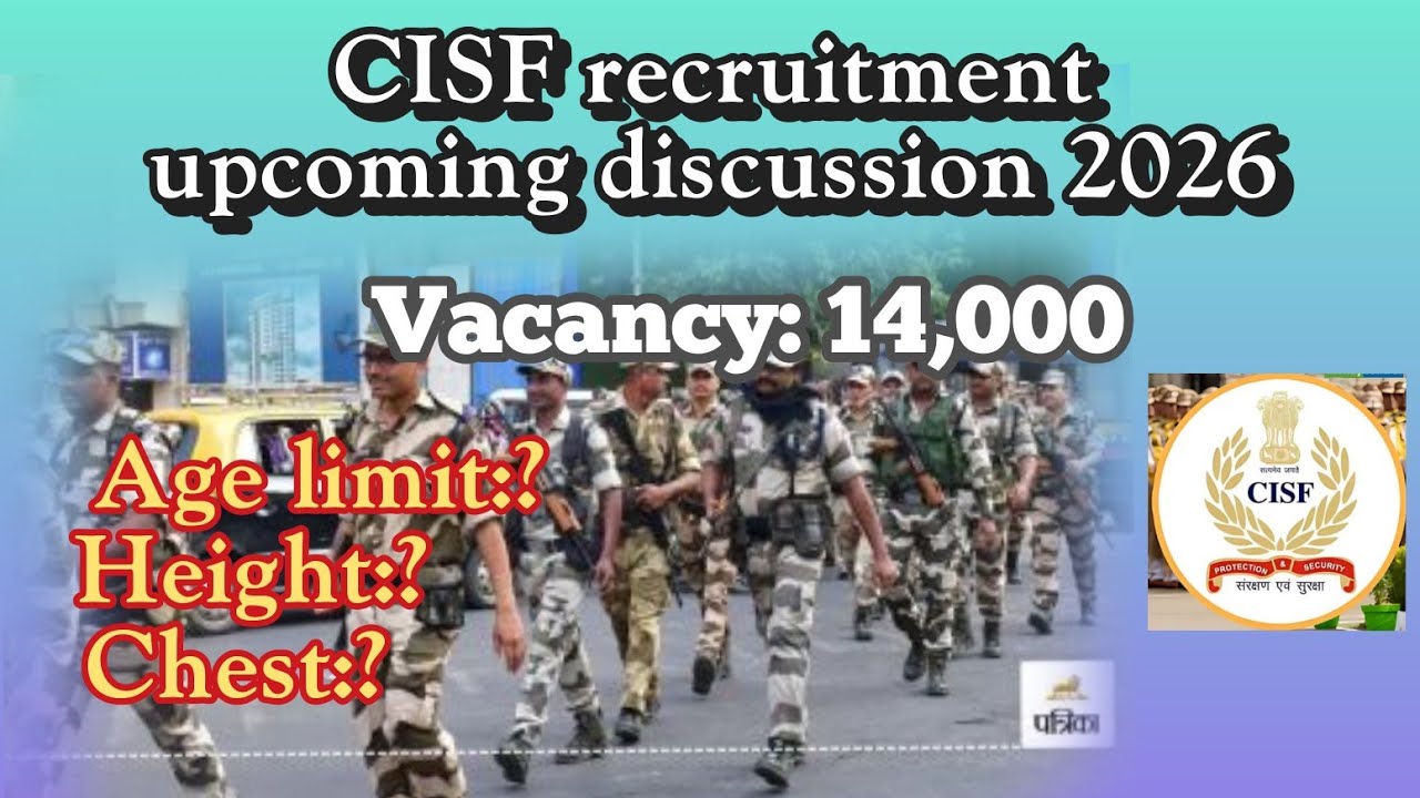 CISF recruitment upcoming discussion information 2026