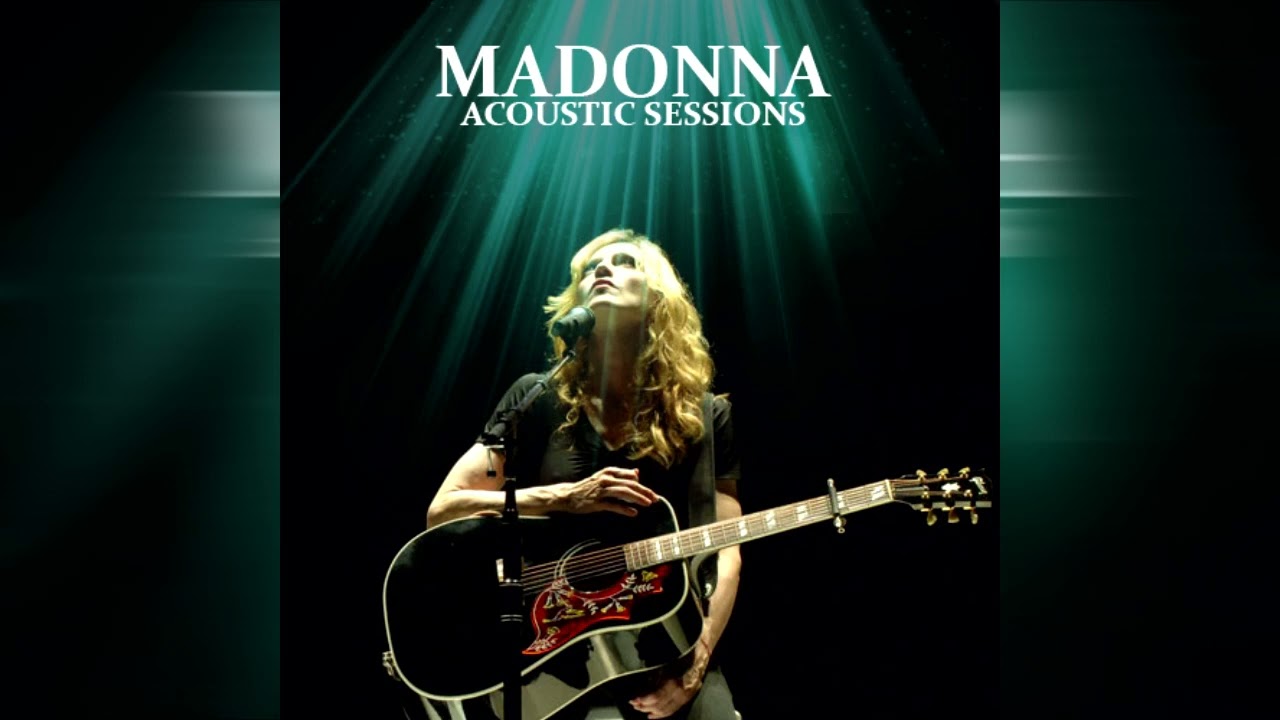 Madonna - Devil Wouldn't Recognize You (Acoustic Sessions)
