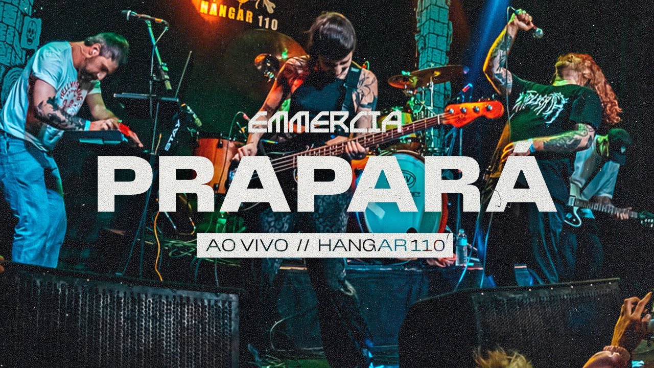 EMMERCIA, ANALAGA - PRAPARÁ (Ao Vivo no Hangar 110, São Paulo)