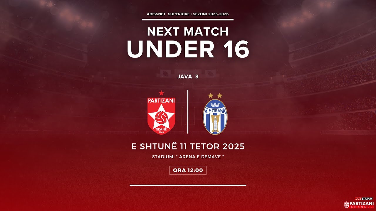SUPERIORE U16  | PARTIZANI - TIRANA