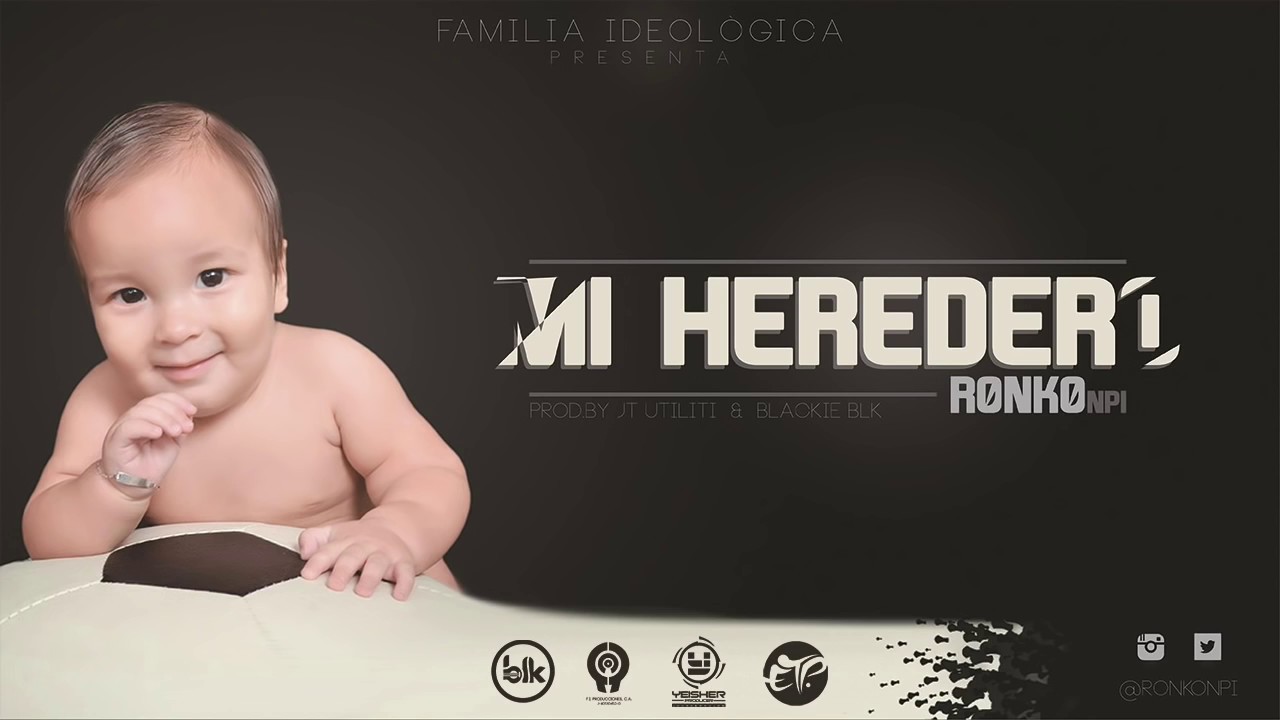 Ronko OG - Mi Heredero [Official Audio]