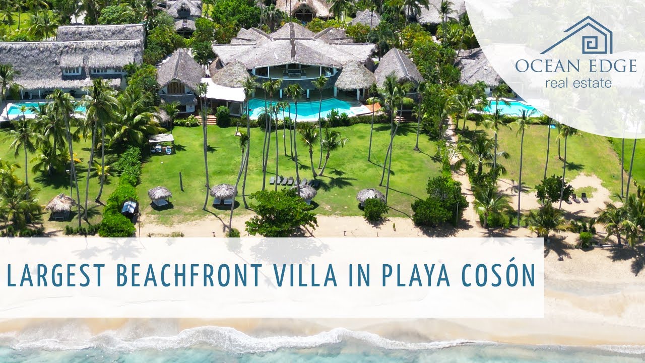 Authentic & Spectacular Beachfront villa in Playa Cosón | Las Terrenas | Ocean Edge Real Estate