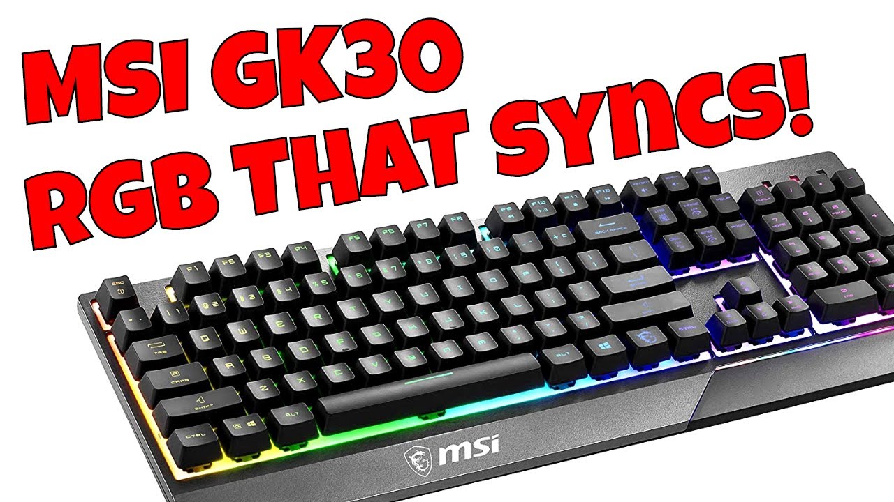 Игровая клавиатура MSI GK30 RGB, которая отлично синхронизируется
