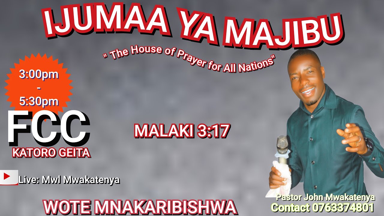 LIVE: IJUMAA YA MAJIBU YAKO/ FCC KATORO GEITA/ MTUMISHI AMOSI/ PASTOR JOHN MWAKATENYA.
