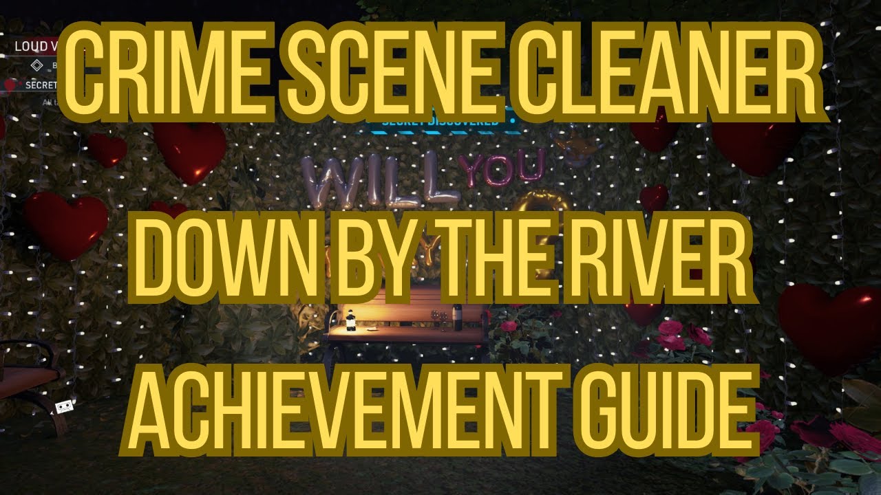Crime Scene Cleaner Down By The River Achievement Guide