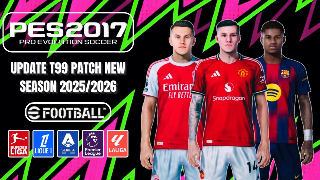 PES 2017 T99 Patch Update New Season 2025/2026 All Competition - Download & Install