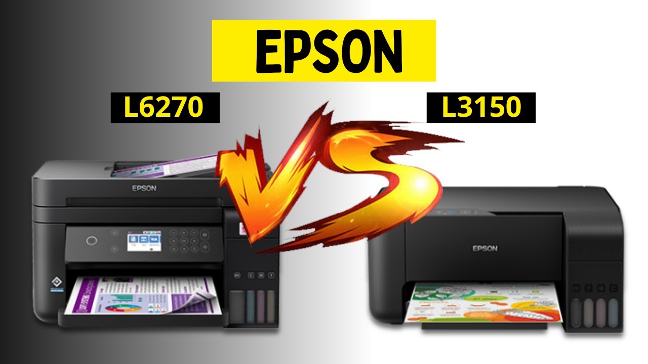 EPSON - L3150 VS L6270