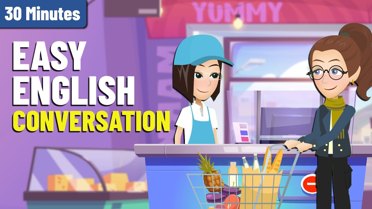 30 Minutes of Easy Conversations to Practice English Speaking and Listening for Beginners