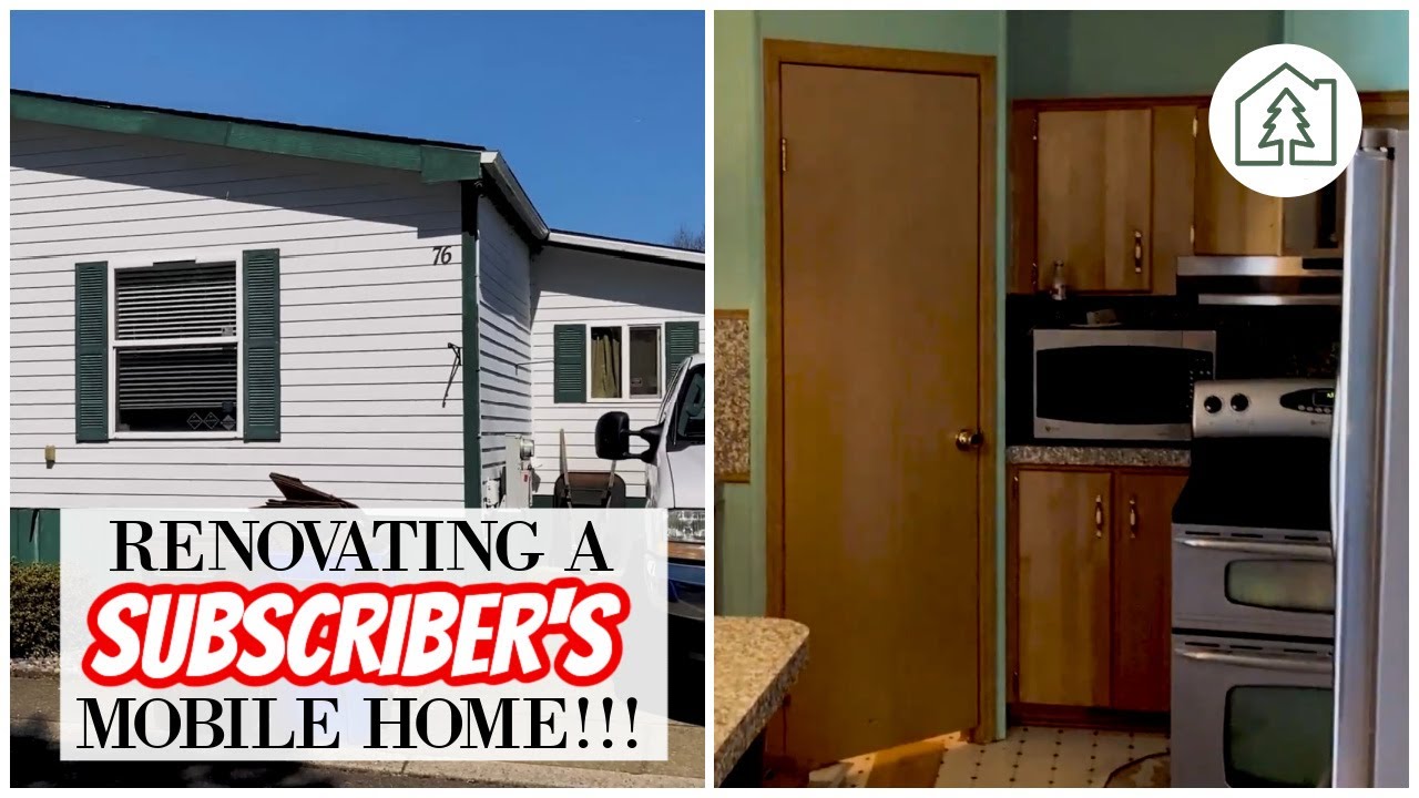 SUBSCRIBER MOBILE HOME RENOVATION | Mobile Home Remodeling | Living Hope Renovations