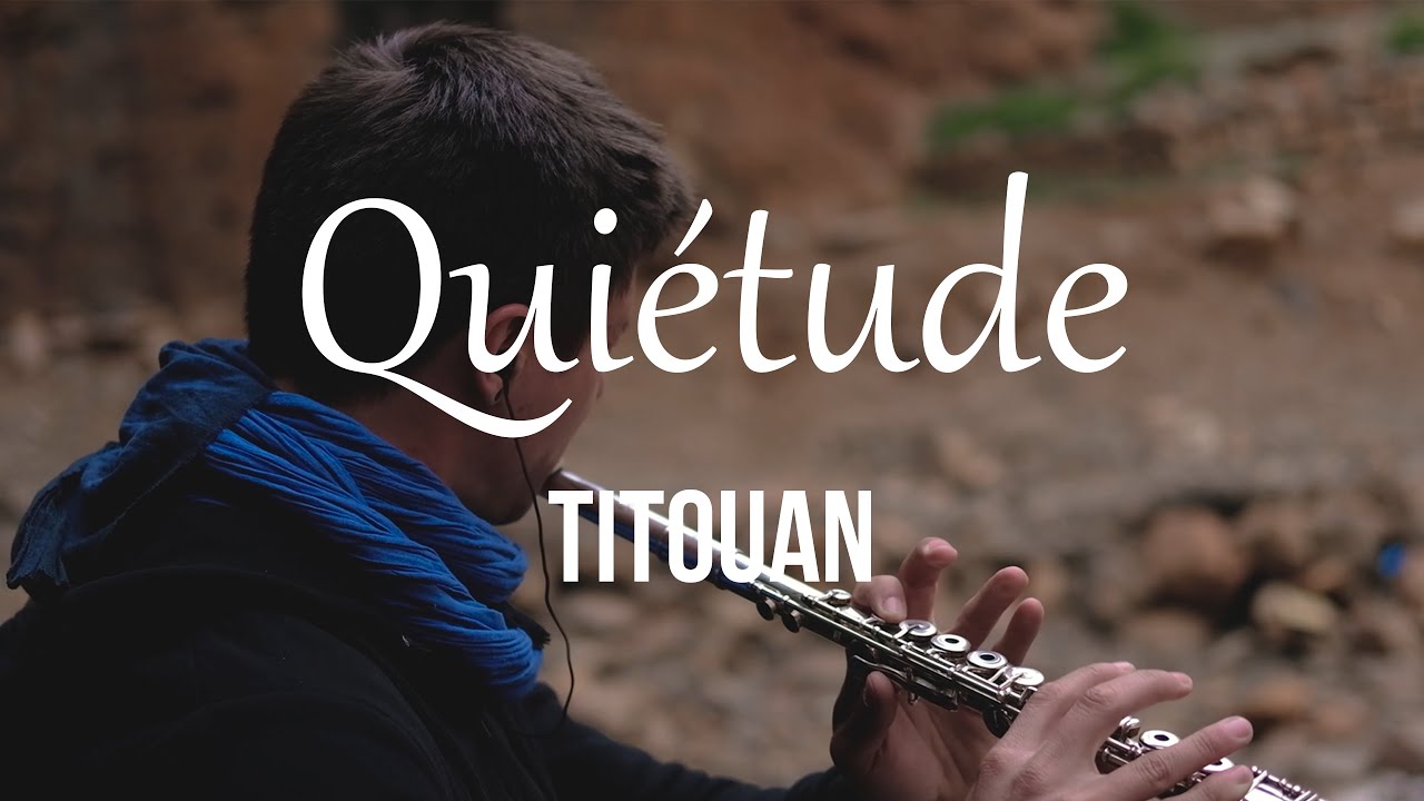 TITOUAN - Quiétude (Flutebox)