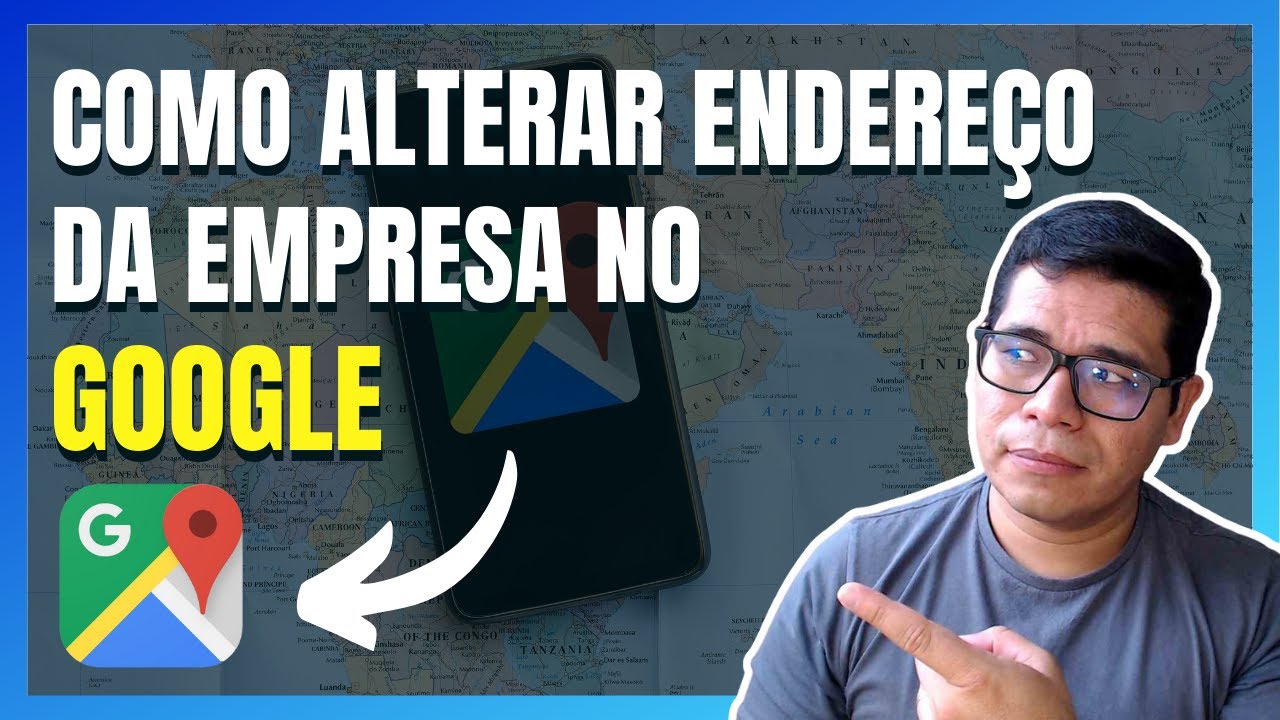 Como Alterar Endere&ccedil;o da Empresa no Google