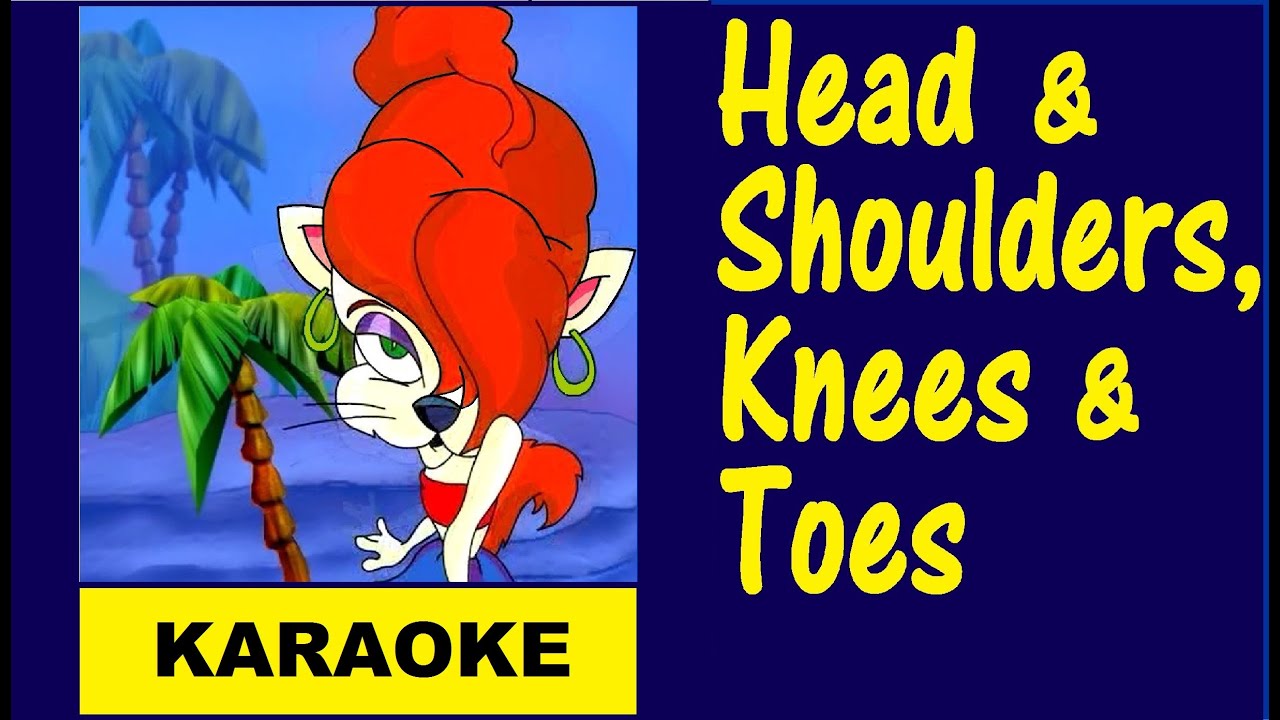 Head & shoulders, knees & toes Karaoke