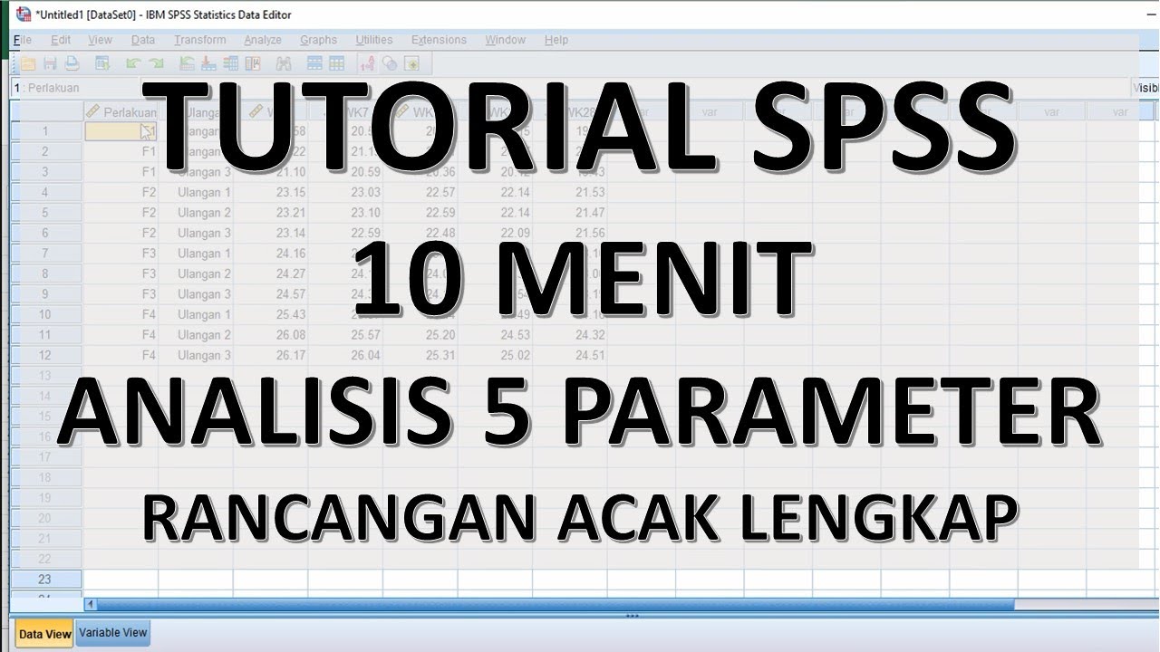 Tutorial SPSS untuk ANOVA Rancangan Acak Lengkap