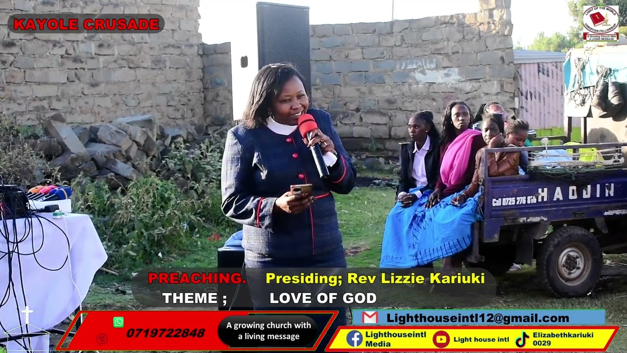 LOVE OF GOD(KAYOLE CRUSADE BY REV LIZZIE KARIUKI)