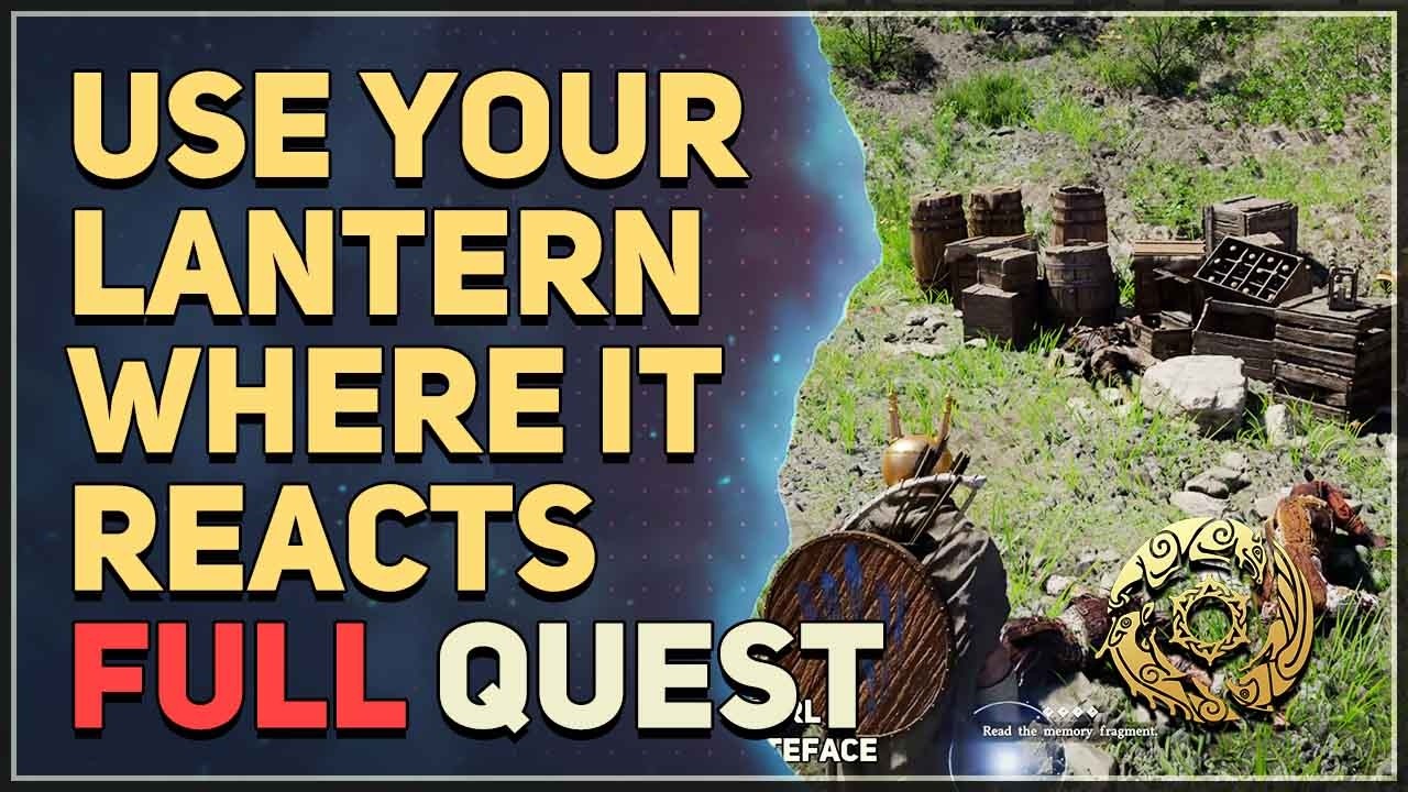 Use your lantern where it reacts Crimson Desert