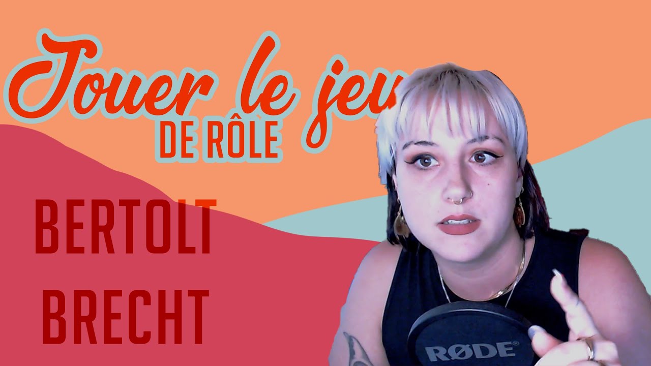JOUER LE JEU DE RÔLE - SELON BERTOLT BRECHT