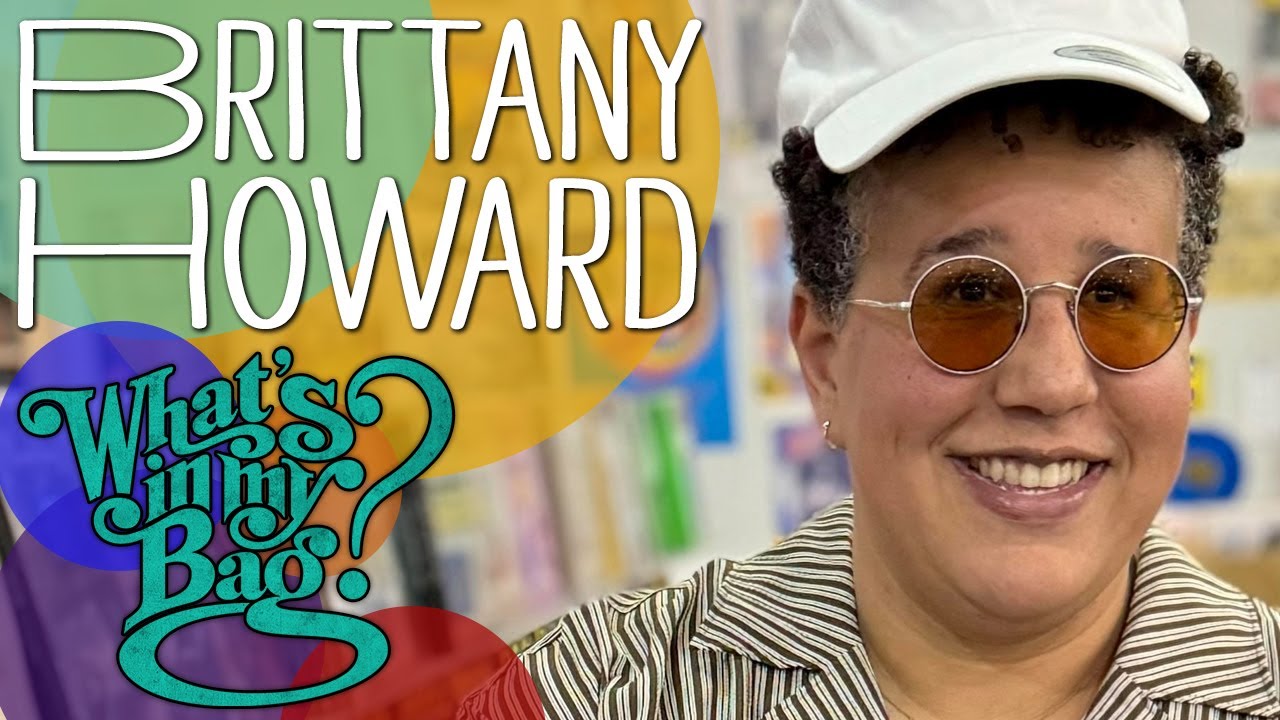Brittany Howard's “What’s In My Bag?” | Amoeba Music