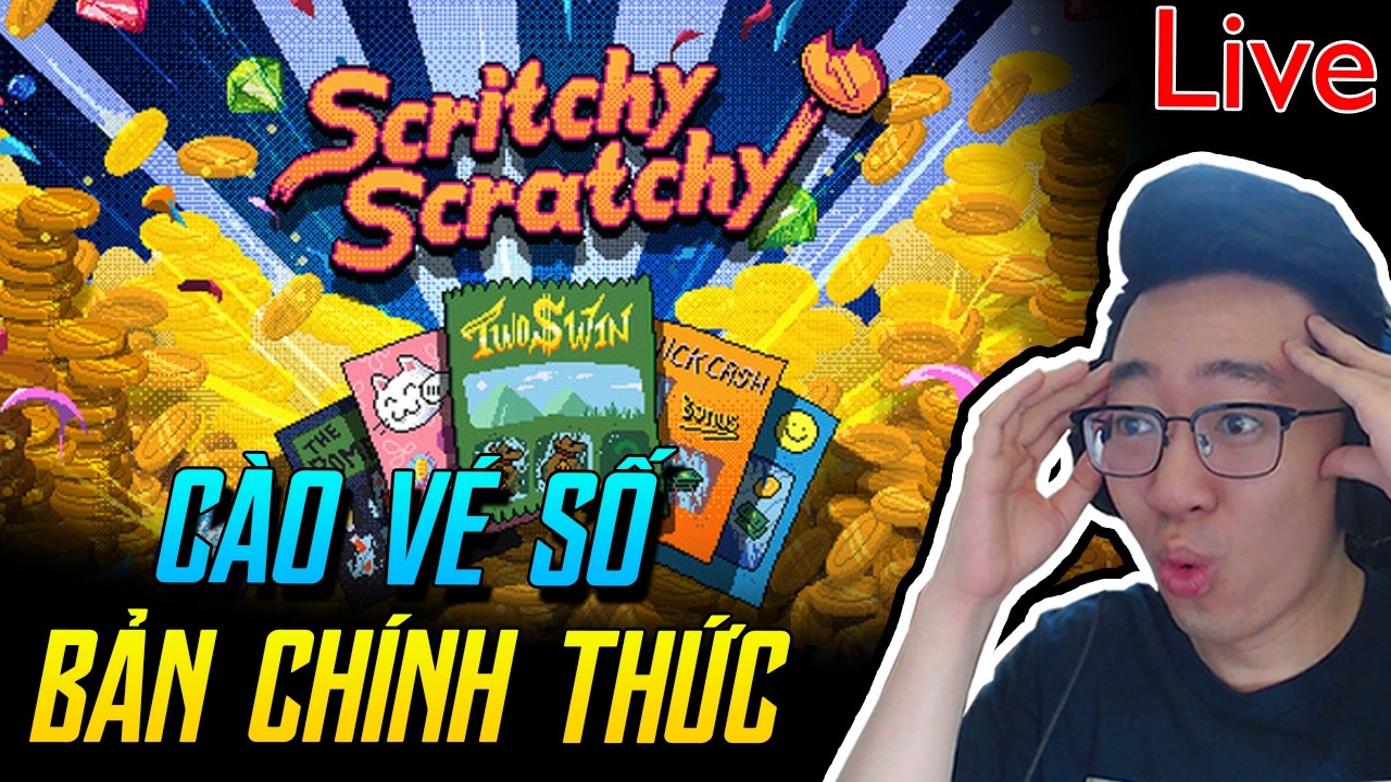 Game cào vé số nâng cấp vô hạn bản chính thức - Scritch scratchy (18/3)