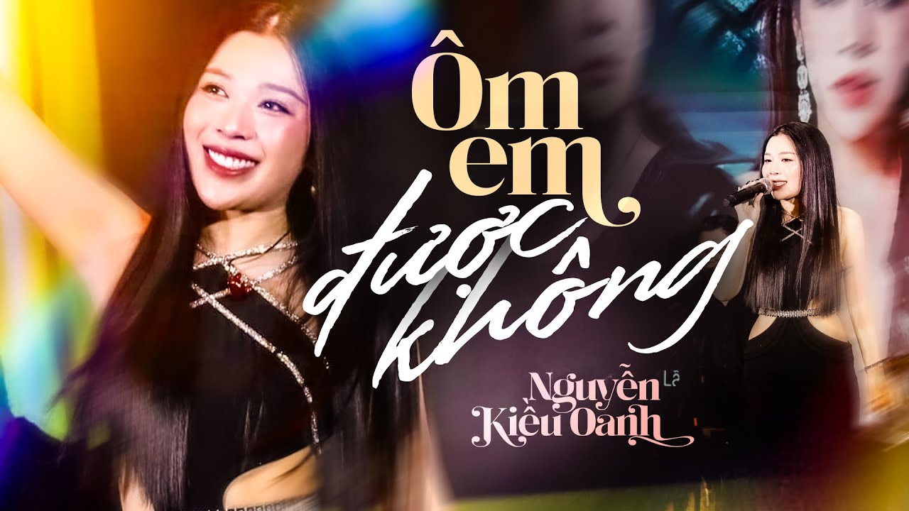 Ôm Em Được Không | Nguyễn Kiều Oanh 'feel the beat' cực cháy hit của Dickson - Live Stage
